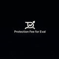 Protection Fee for Eval